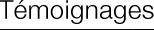 Témoignage